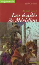 Couverture du livre « Rougemuraille - Joseph Tome 3 : Les évadés de Méridion » de Brian Jacques aux éditions Mango