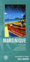 Couverture du livre « Martinique ; fort-de-france, le carbet, saint-pierre, le rocher du diamant » de Collectif Gallimard aux éditions Gallimard-loisirs