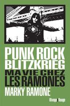 Couverture du livre « Punk rock blitzkrieg ; ma vie chez les Ramones » de Marky Ramone aux éditions Rivages