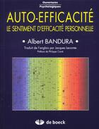 Couverture du livre « Auto-efficacite le sentiment d efficacite personnelle » de Bandura aux éditions De Boeck