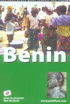 Couverture du livre « Benin, 2007 petit fute » de Collectif Petit Fute aux éditions Le Petit Fute