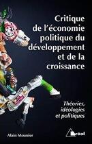 Couverture du livre « L'économie politique du développement et de la croissance » de Alain Mounier aux éditions Breal