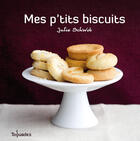 Couverture du livre « Mes p'tits biscuits » de Julie Schwob aux éditions First