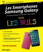 Couverture du livre « Les smartphones Samsung galaxy pour les nuls (2e édition) » de Bill Hughes aux éditions First Interactive