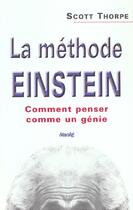Couverture du livre « La Methode Einstein ; Comment Penser Comme Genie » de Scott Thorpe aux éditions Stanke Alain