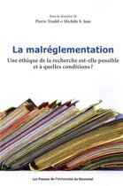 Couverture du livre « Malreglementation (la) - une ethique de la recherche est-elle possible et a quelles conditions? » de Jean/Trudel aux éditions Pu De Montreal