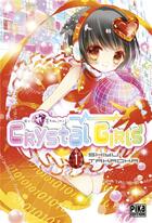 Couverture du livre « Crystal girls Tome 1 » de Shiyu Takaoka aux éditions Pika