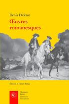 Couverture du livre « Oeuvres romanesques » de Denis Diderot aux éditions Classiques Garnier