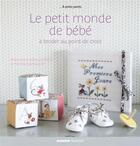Couverture du livre « Le petit monde de bébé » de Marie-Anne Rethoret-Melin et Perrette Samouiloff aux éditions Mango
