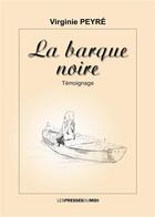 Couverture du livre « La barque noire » de Virginie Peyre aux éditions Presses Du Midi
