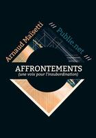 Couverture du livre « Affrontements » de Arnaud Maisetti aux éditions Publie.net