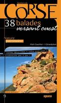 Couverture du livre « Corse, 38 balades versant ouest » de Alain Gauthier aux éditions Albiana