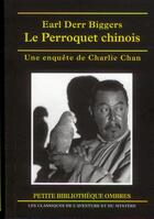 Couverture du livre « Le perroquet chinois » de Earl Derr Biggers aux éditions Ombres