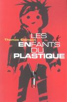 Couverture du livre « Les Enfants Du Plastique » de Thomas Clement aux éditions Au Diable Vauvert