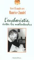 Couverture du livre « L'Eucharistie, éviter les malentendus » de Maurice Zundel aux éditions Saint Paul Editions