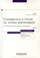 Couverture du livre « Contribution à l'étude du système responsabilité ; les potentialités du droit des assurances » de Robineau M. aux éditions Defrenois