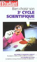 Couverture du livre « Bien choisir son troisieme cycle scientifique » de Olivier Zeller aux éditions L'etudiant