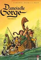 Couverture du livre « Damoiselle Gorge t.2 ; vingt roseaux » de Tiburce Oger et Christian Paty aux éditions Vents D'ouest