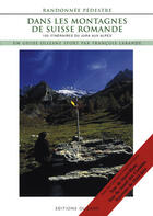 Couverture du livre « Dans les montagnes de Suisse romande » de Francois Labande aux éditions Olizane