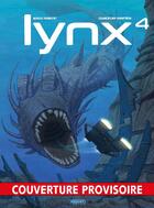 Couverture du livre « Lynx Tome 4 » de Serge Perrotin et Alexandre Eremine aux éditions Paquet