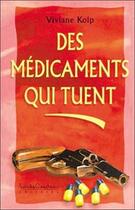 Couverture du livre « Medicaments qui tuent (des .) » de Kolp Viviane aux éditions Louise Courteau