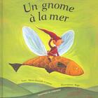 Couverture du livre « Un gnome a la mer » de Marie-Danielle Croteau et Roge aux éditions Dominique Et Compagnie