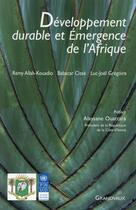 Couverture du livre « Développement durable et émergence de l'Afrique » de Remy Allah-Kouadio et Babacar Cisse et Luc-Joel Gregoire aux éditions Grandvaux