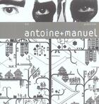 Couverture du livre « Antoine et Manuel » de Manuel et Antoine aux éditions Pyramyd
