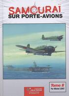 Couverture du livre « Samouraï sur porte-avions t.2 » de Michel Ledet aux éditions Lela Presse