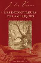 Couverture du livre « Les découvreurs des Amériques » de Jules Verne aux éditions Magellan & Cie