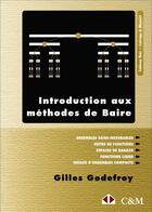 Couverture du livre « Introduction aux méthodes de Baire » de Gilles Godefroy aux éditions Calvage Mounet