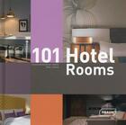 Couverture du livre « 101 hotel rooms t.2 » de Corinna Kretschmar-Joehnk et Peter Joehnk aux éditions Braun