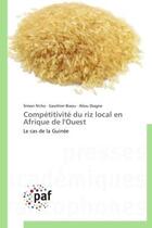 Couverture du livre « Competitivite du riz local en afrique de l'ouest - le cas de la guinee » de N'Cho/Biaou/Diagne aux éditions Presses Academiques Francophones