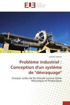 Couverture du livre « Probleme industriel : conception d'un systeme de 