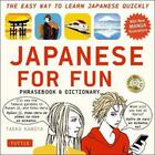 Couverture du livre « Japanese for fun phrasebook & dictionary » de  aux éditions Tuttle