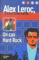 Couverture du livre « ALEX LEROC, JOURNALISTE : UN CAS HARD ROCK ; NIVEAU 2 » de Christian Lause aux éditions Pu De Grenoble