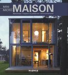Couverture du livre « Mini micro maison ; maximiser l'espace et préserver l'environnement » de Cristina Del Valle aux éditions Mao-mao