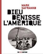 Couverture du livre « Dieu bénisse l'Amérique » de Mark Safranko aux éditions 13e Note