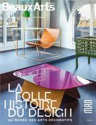 Couverture du livre « La folle histoire du design au musée des arts décoratifs » de  aux éditions Beaux Arts Editions