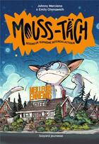 Couverture du livre « Mouss-Täch, seigneur suprême intergalactique Tome 2 : meilleurs ennemis » de Johnny Marciano et Emily Chenoweth et Robb Mommaerts aux éditions Bayard Jeunesse