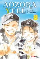 Couverture du livre « Aozora Yell, un amour en fanfare Tome 8 » de Kazune Kawahara aux éditions Panini