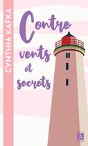 Couverture du livre « Contre vents et secrets » de Kafka Cynthia aux éditions Archipoche