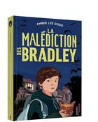 Couverture du livre « La malédiction des Bradley » de Peggy Rolland et Amber Lee Dodd aux éditions Auzou