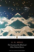 Couverture du livre « The country of the blind ; and other selected stories » de Herbert George Wells aux éditions Adult Pbs