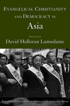 Couverture du livre « Evangelical Christianity and Democracy in Asia » de Lumsdaine David Halloran aux éditions Oxford University Press Usa