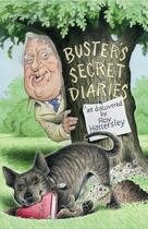 Couverture du livre « Buster's Secret Diaries » de Hattersley Roy aux éditions Orion Digital