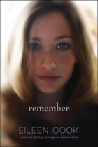 Couverture du livre « Remember » de Eileen Cook aux éditions Simon Pulse