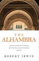 Couverture du livre « The Alhambra » de Robert Irwin aux éditions Profil Digital