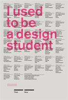 Couverture du livre « I used to be a design student » de Kiosoglou aux éditions Laurence King