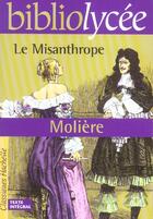 Couverture du livre « Le misanthrope » de Moliere et F. D' Humieres aux éditions Hachette Education